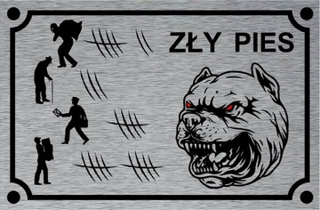 Tabliczka informacyjna ostrzegawcza ZŁY PIES żart