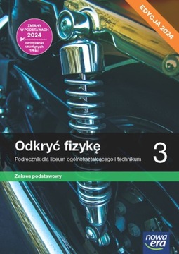 ODKRYĆ FIZYKĘ LO 3 ZAKRES PODSTAWOWY PODRĘCZNIK FIZYKA NOWA ERA 2024
