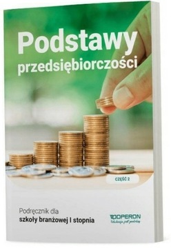 Podstawy przedsiębiorczości SBR 1 Cz.2 Podr Operon