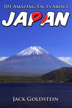 101 Amazing Facts About Japan - Goldstein, Jack