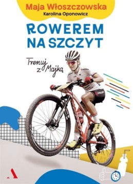 ROWEREM NA SZCZYT. TRENUJ Z MAJKĄ