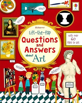 LIFT-THE-FLAP QUESTIONS AND ANSWERS ABOUT ART.
