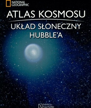 ATLAS KOSMOSU 16 UKŁAD SŁONECZNY HUBBLEA