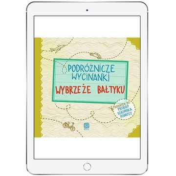 Podróżnicze wycinanki. Wybrzeże Bałtyku