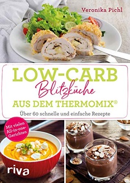 Low-Carb-Blitzküche aus dem Thermomix
