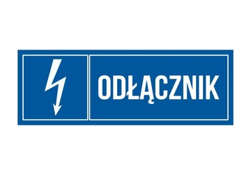 Tabliczka Informacyjna Odłącznik 20x7 PCV 1mm