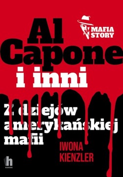Al Capone i inni - Iwona Kienzler