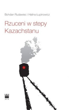 Rzuceni w stepy Kazachstanu