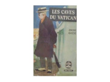 Les caves du Vatican - A. Gide
