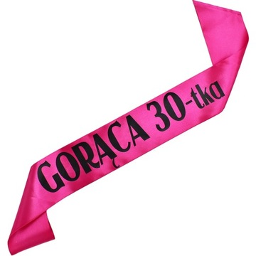 Różowa szarfa z czarnym nadrukiem Gorąca 30-tka