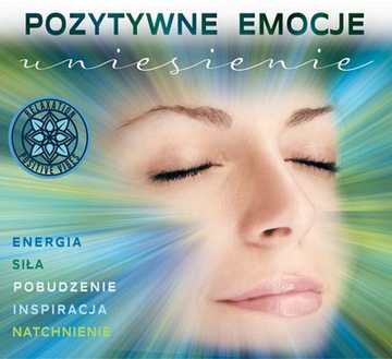 POZYTYWNE EMOCJE UNIESIENIE