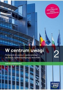WOS KLASA 2 LO PODRĘCZNIK W CENTRUM UWAGI zakres podstawowy NOWA ERA