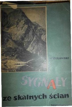 Sygnały ze skalnych ścian - W. Żuławski