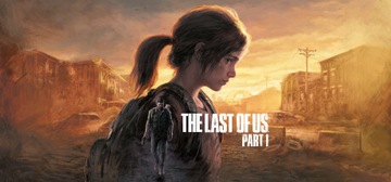 The Last of Us Part 1 (DUB) PL Steam Klucz PC
