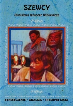 Szewcy Witkacy - streszczenie
