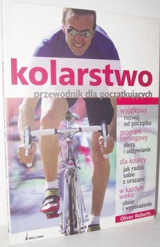 KOLARSTWO PRZEWODNIK DLA POCZĄTKUJĄCYCH O. Roberts