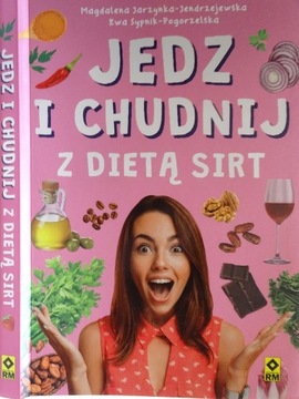 JEDZ i CHUDNIJ Z DIETĄ SIRT JĘDRZEJEWSKA