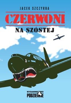 Jacek Szczyrba, Czerwoni na szóstej!