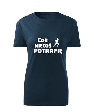 Koszulka T-shirt damska D564 COŚ NIECOŚ POTRAFIĘ BIEGANIE granatowa rozm S