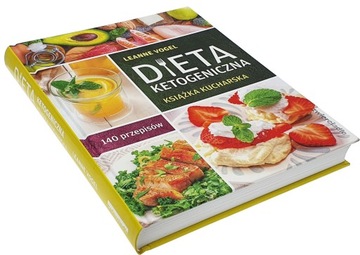 Dieta ketogeniczna. Książka kucharska