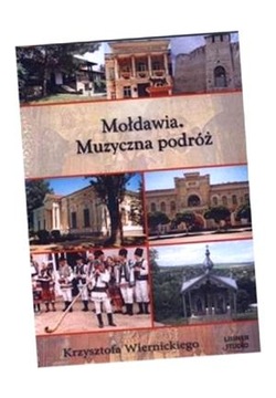 MOŁDAWIA. MUZYCZNA PODRÓŻ AUDIOBOOK KRZYSZTOF WIERNICKI