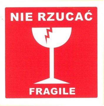 Nalepki etykiety ostrzegawcze NIE RZUCAĆ x100