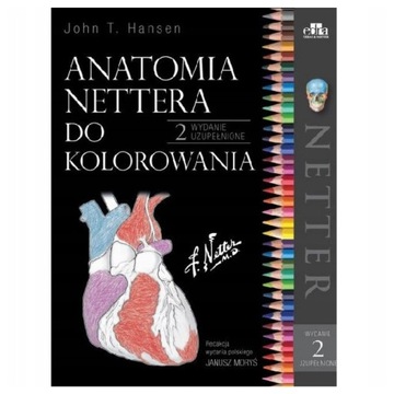 ANATOMIA NETTERA DO KOLOROWANIA HENSEN J.T