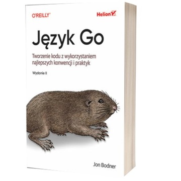 Język Go. Tworzenie kodu z wykorzystaniem.. Helion