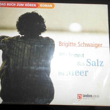 Wie kommt das salz ins meer - Schwaiger