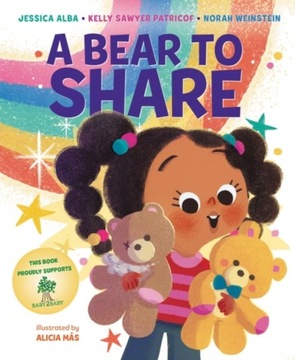A Bear to Share Alba Jessica ,Patricof Kelly