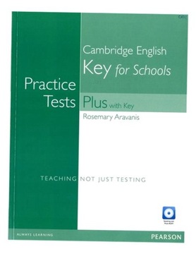 PRACTICE TESTS PLUS KET FOR SCHOOLS + KEY + CD ROSEMARY ARAVANIS