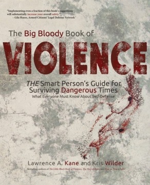 The Big Bloody Book of Violence KRIS WILDER