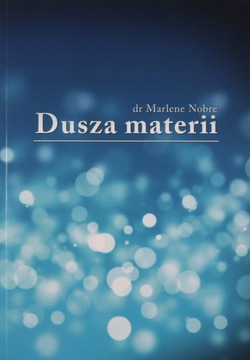DUSZA MATERII - Marlene Nobre [KSIĄŻKA]