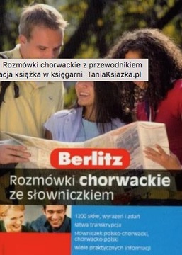 ROZMÓWKI CHORWACKIE ZE SŁOWNICZKIEM BERLITZ