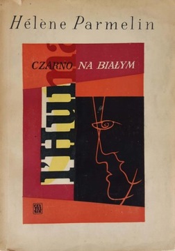 Helene Parmelin Czarno na białym