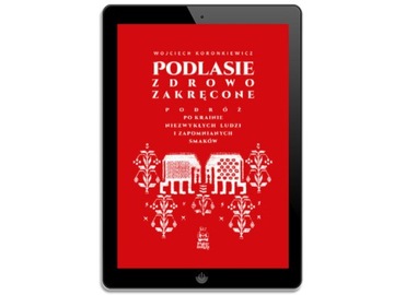 Podlasie zdrowo zakręcone
