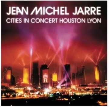 JEAN MICHEL JARRE Cities In Concert. Houston/Lyon CD