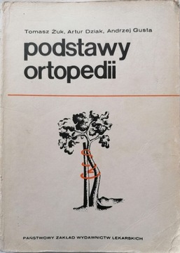 PODSTAWY ORTOPEDII ŻUK ORTOPEDIA MEDYCYNA