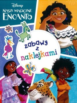 ZABAWY Z NAKLEJKAMI - NASZE MAGICZNE ENCANTO
