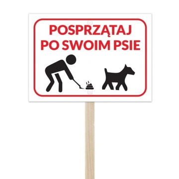 Tabliczka na stelażu drew POSPRZĄTAJ PO SWOIM PSIE