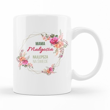 KUBEK DLA MAMY NAJLEPSZA MAMA NA ŚWIECIE IMIĘ