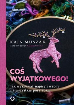 Coś wyjątkowego! Jak wyszywać napisy i wzory na wszystkie pory roku R88