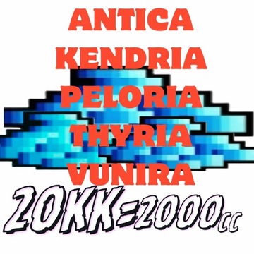Tibia 20KK 2000cc ANTICA KENDRIA PELORIA THYRIA VUNIRA EXPRESS tibia gold