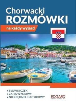 Chorwacki. Rozmówki na każdy wyjazd /Edgard