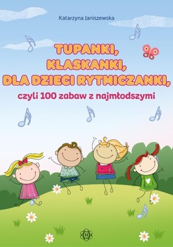 TUPANKI, KLASKANKI, DLA DZIECI RYTMICZANKI,...