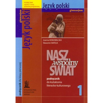 NASZ WSPÓLNY ŚWIAT 1 PODRĘCZNIK JĘZYKOWY WIKING