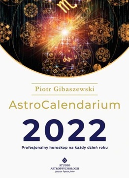 ASTROCALENDARIUM 2022 kalendarz astro GIBASZEWSKI