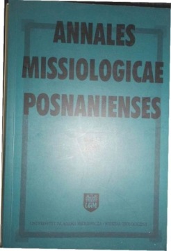 Annales Missiologicae posnanienses Tom 11 -