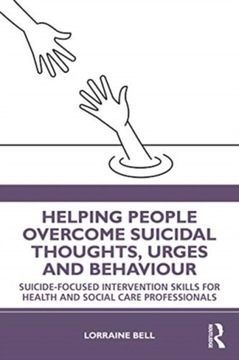 Helping People Overcome Suicidal Thoughts, Urges and Behaviour: Suicide-foc