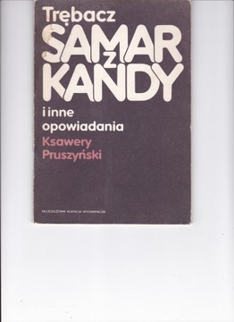 Trębacz z Samarkandy i inne opowiadania Pruszyński